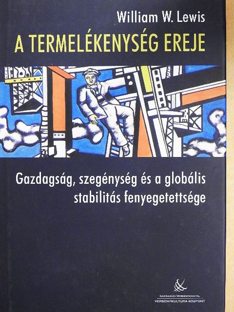 William W. Lewis - A termelékenység ereje [antikvár]