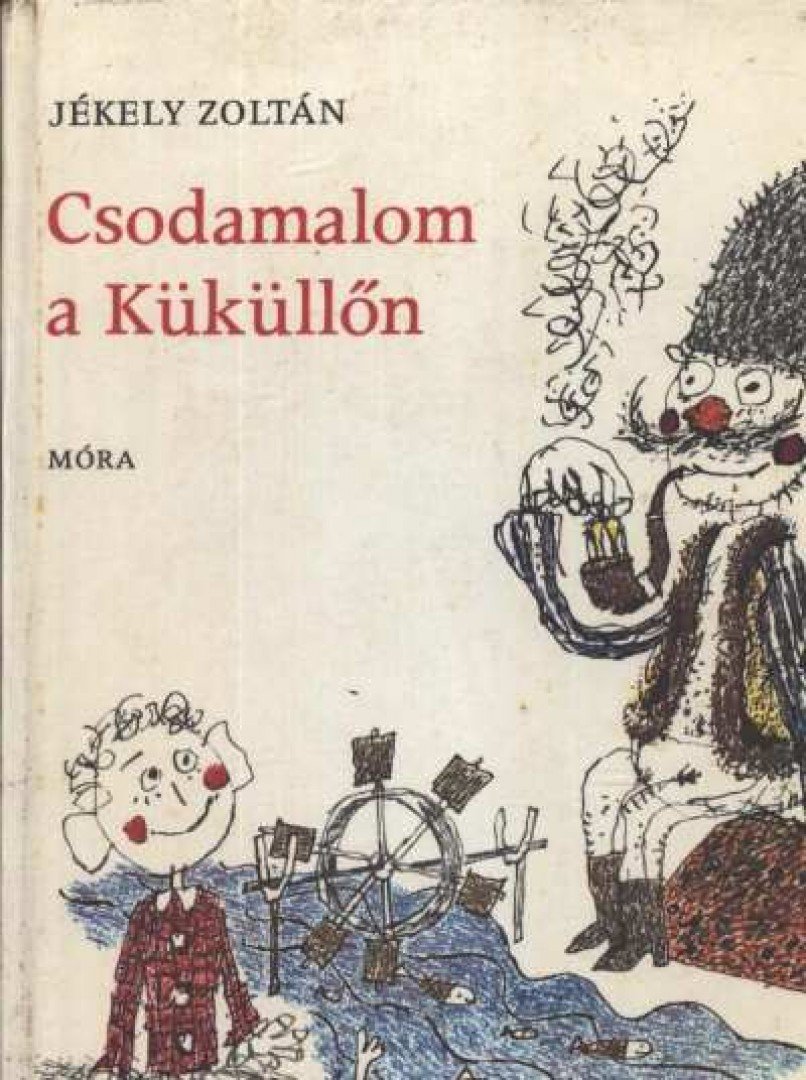 JÉKELY ZOLTÁN - Csodamalom a Küküllőn [antikvár]