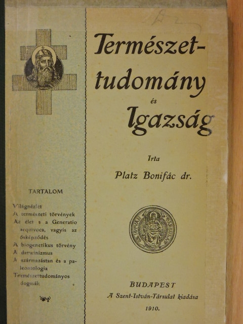 Dr. Platz Bonifác - Természettudomány és igazság [antikvár]