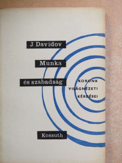 J. Davidov - Munka és szabadság [antikvár]