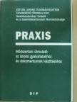 Bernáth László - Praxis [antikvár]