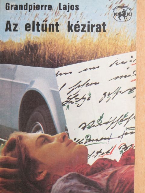 Grandpierre Lajos - Az eltűnt kézirat [antikvár]