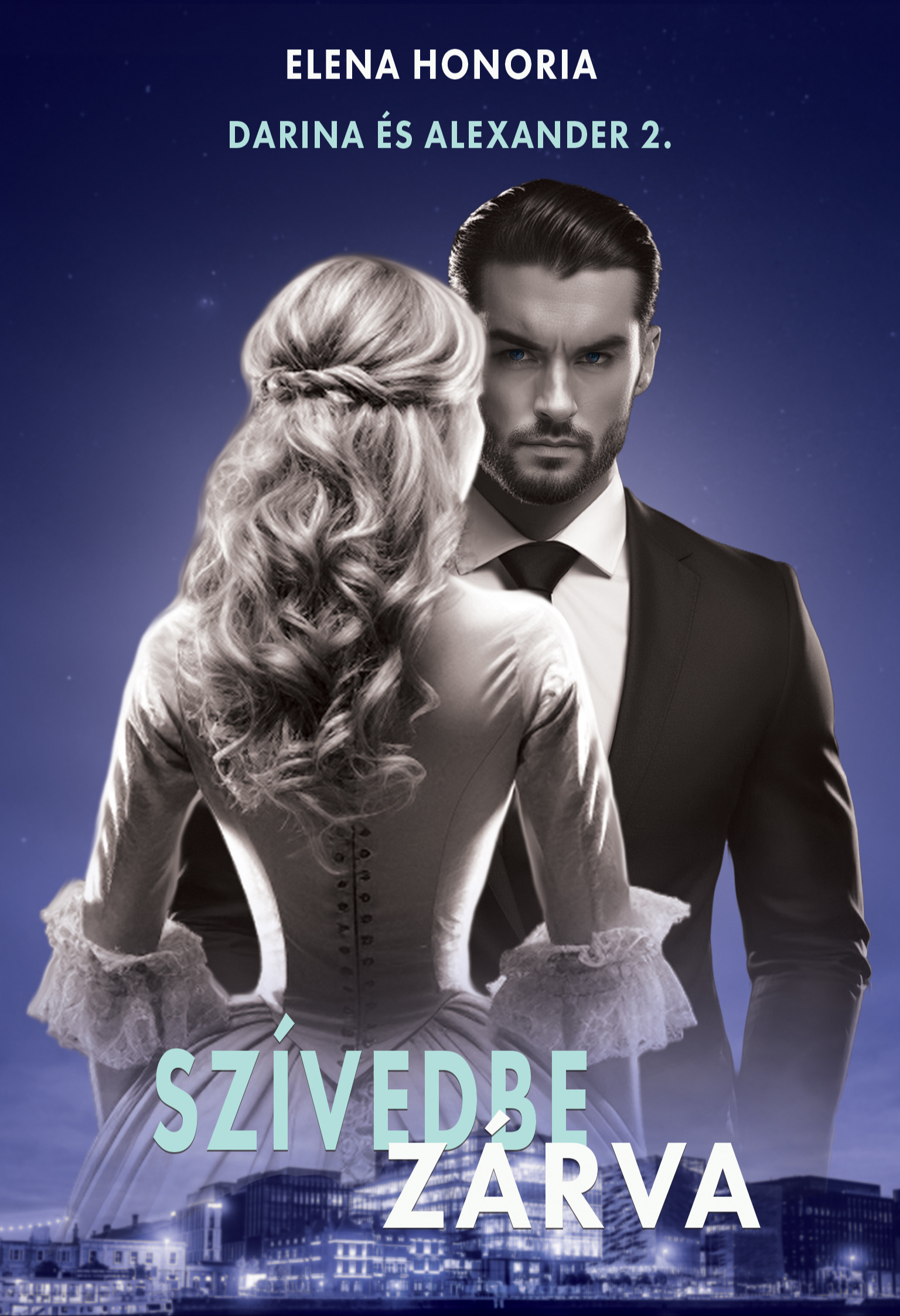 Elena Honoria - Szívedbe zárva [eKönyv: epub, mobi]