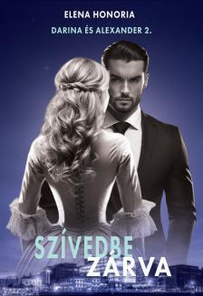 Elena Honoria - Szívedbe zárva [eKönyv: epub, mobi]