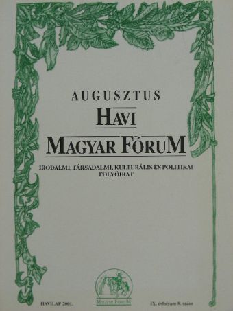 Balla Máté - Havi Magyar Fórum 2001. augusztus [antikvár]