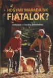 BENCZÉDI MAGDA (SZERK.) - Hogyan maradjunk fiatalok? [antikvár]