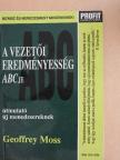 Geoffrey Moss - A vezetői eredményesség ABCje [antikvár]
