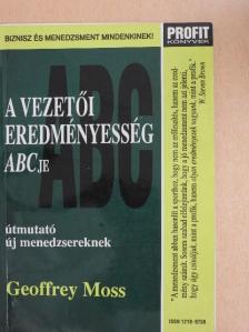 Geoffrey Moss - A vezetői eredményesség ABCje [antikvár]