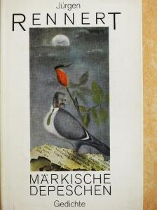 Jürgen Rennert - Märkische Depeschen [antikvár]