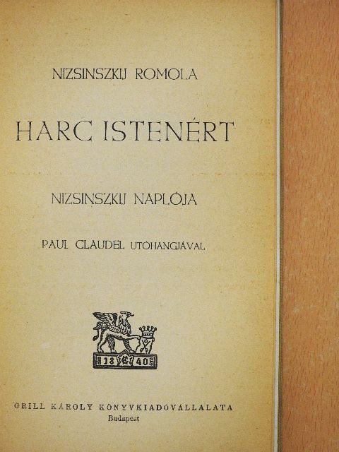 Nizsinszkij Romola - Harc Istenért [antikvár]