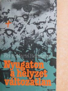 Erich Maria Remarque - Nyugaton a helyzet változatlan [antikvár]