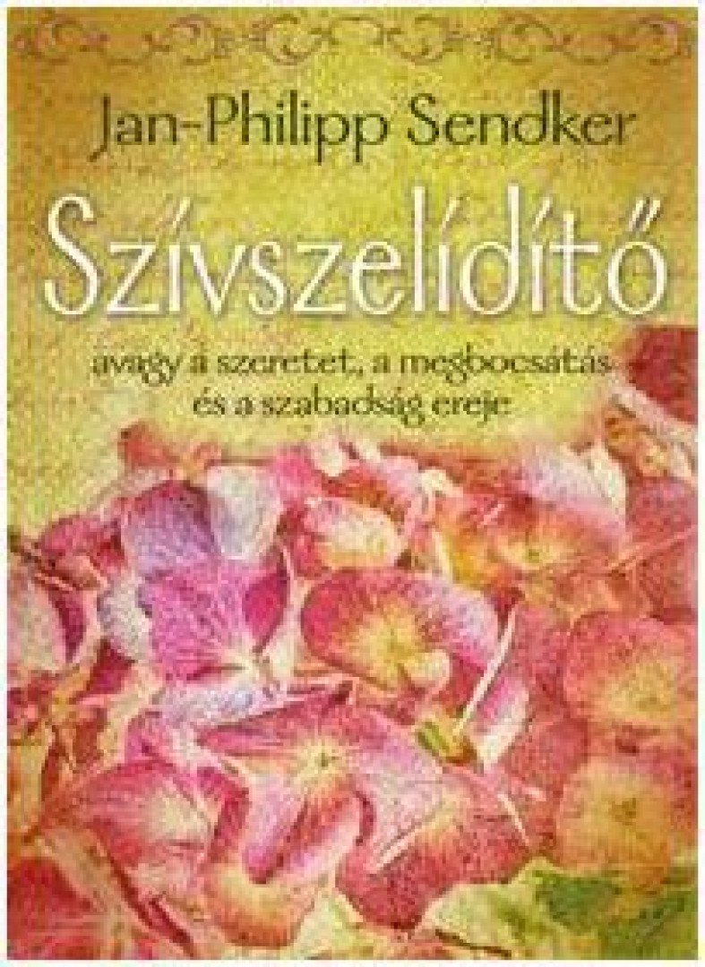 Jan-Philipp Sendker - Szívszelídítő [antikvár]