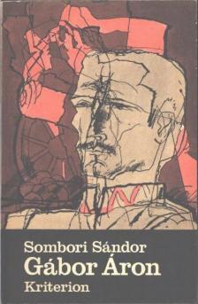Sombori Sándor - Gábor Áron [antikvár]