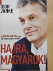Igor Janke - Hajrá, magyarok! [antikvár]