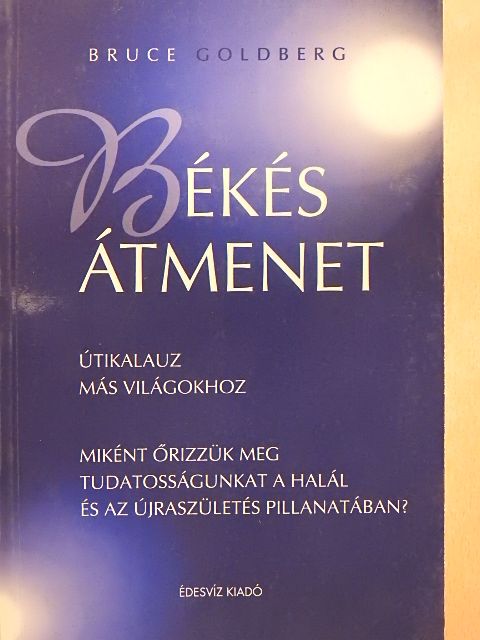 Bruce Goldberg - Békés átmenet [antikvár]