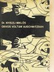 Dr. Nyiszli Miklós - Orvos voltam Auschwitzban [antikvár]