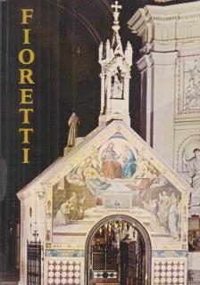 FIORETTI - Fioretti - Assisi Szent Ferenc Virágoskertje [antikvár]