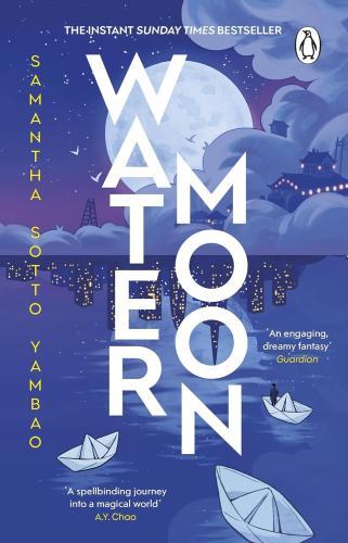 Samantha Sotto Yambao - Water Moon: A Magical and Healing Adventure