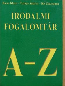Barta Klára - Irodalmi fogalomtár A-Z [antikvár]