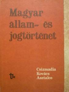 Asztalos László - Magyar állam- és jogtörténet [antikvár]