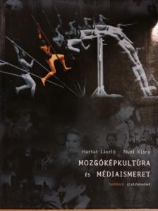 Hartai László - Mozgóképkultúra és médiaismeret [antikvár]