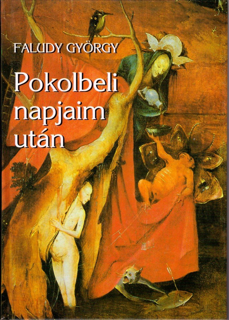 Faludy György - Pokolbeli napjaim után [antikvár]