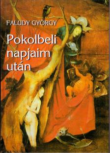 Faludy György - Pokolbeli napjaim után [antikvár]
