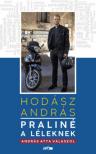 Hodász András - Praliné a léleknek - András atya válaszol [antikvár]