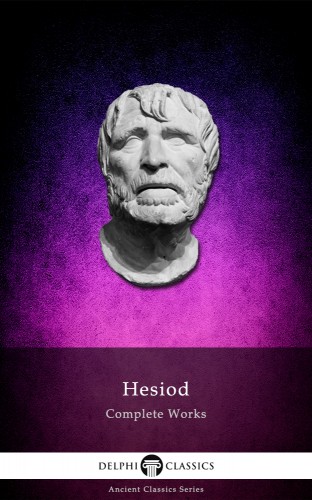 Hesiod - Delphi Complete Works of Hesiod (Illustrated) [eKönyv: epub, mobi]