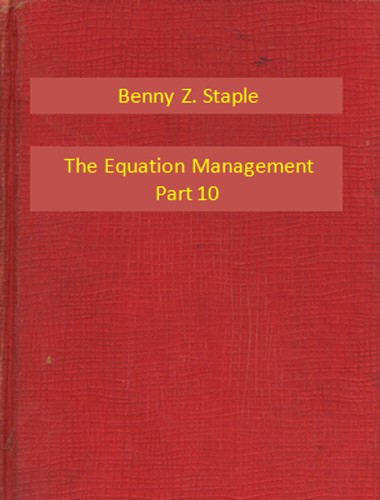 Staple Benny Z. - The Equation Management Part 10 [eKönyv: epub, mobi]