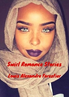 Forestier Louis Alexandre - Swirl Romance Stories [eKönyv: epub, mobi]