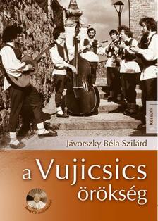 Jávorszky Béla Szilárd - A Vujicsics örökség