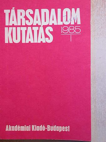 Ábel István - Társadalomkutatás 1985/1. [antikvár]
