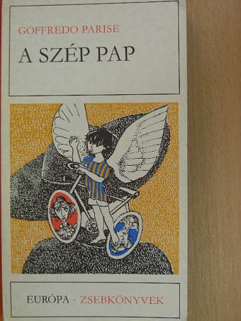 Goffredo Parise - A szép pap [antikvár]