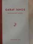 Garay János - Garay János válogatott művei [antikvár]