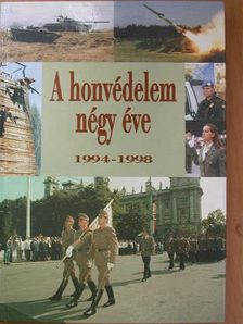 Ágh Sándor - A honvédelem négy éve [antikvár]