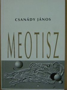 Csanády János - Meotisz [antikvár]