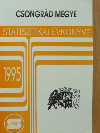 Csongrád megye statisztikai évkönyve 1995 [antikvár]