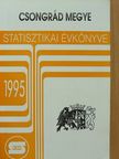 Csongrád megye statisztikai évkönyve 1995 [antikvár]