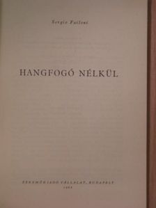 Sergio Failoni - Hangfogó nélkül [antikvár]
