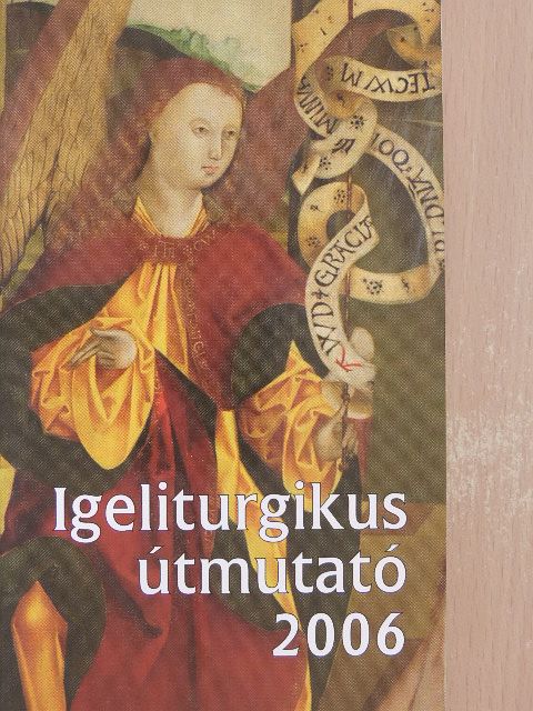 Igeliturgikus útmutató 2006 [antikvár]