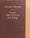 Walter Ulbricht - Gegen Imperialismus und Krieg (minikönyv) [antikvár]