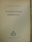Florics - Nyevelszkoj admirális [antikvár]