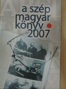 A szép magyar könyv 2007 [antikvár]