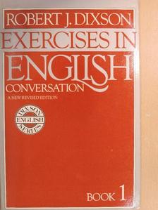 Robert J. Dixson - Exercises in English Conversation 1 [antikvár]