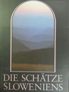 Matjaz Kmecl - Die schätze Sloweniens [antikvár]