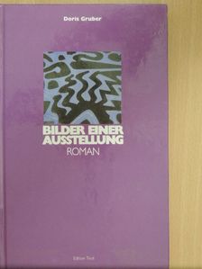 Doris Gruber - Bilder einer Ausstellung [antikvár]