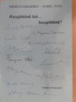 Hazajöttünk hát... hazajöttünk? (dedikált példány) [antikvár]