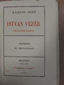 Rákosi Jenő - István vezér [antikvár]