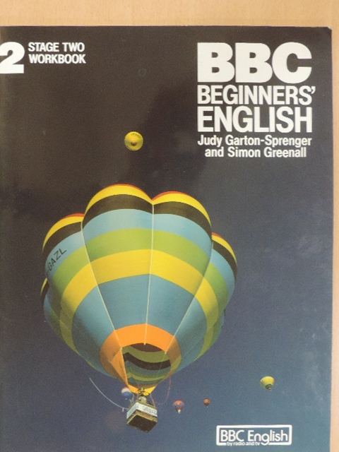 Judy Garton-Sprenger - BBC Beginners' English 2. - Workbook [antikvár]